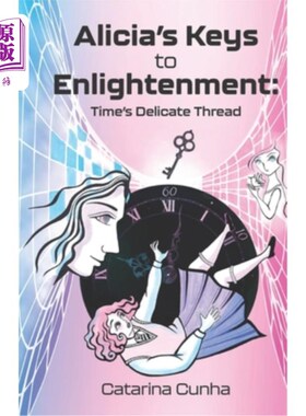 海外直订Alicia's Keys to Enlightenment: Time's Delicate Thread 艾丽西亚的启蒙之钥：时间的细丝