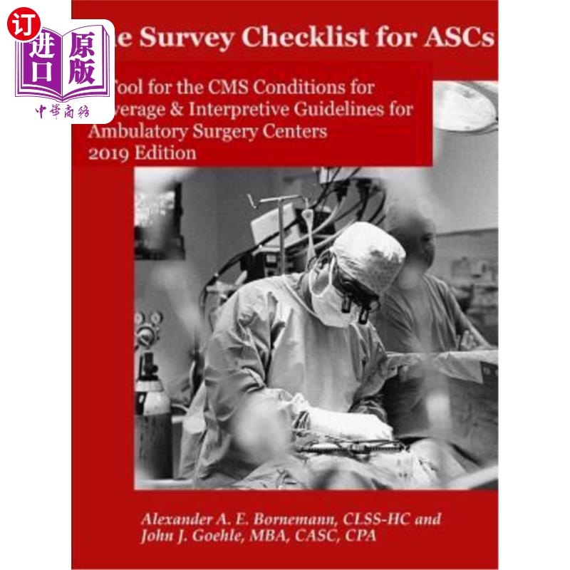 海外直订The Survey Checklist for ASCs - A Tool for the CMS Conditions for Coverage & Int ASCs调查清单-C