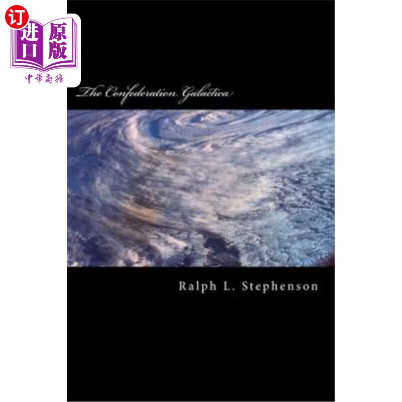 海外直订The Confederation Galactica 卡拉狄加联邦