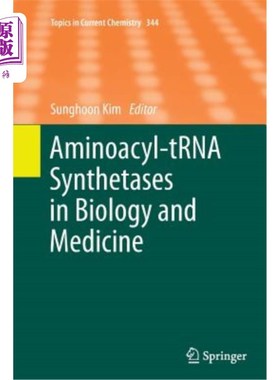海外直订Aminoacyl-Trna Synthetases in Biology and Medicine 生物和医学中的氨酰-Trna合成酶