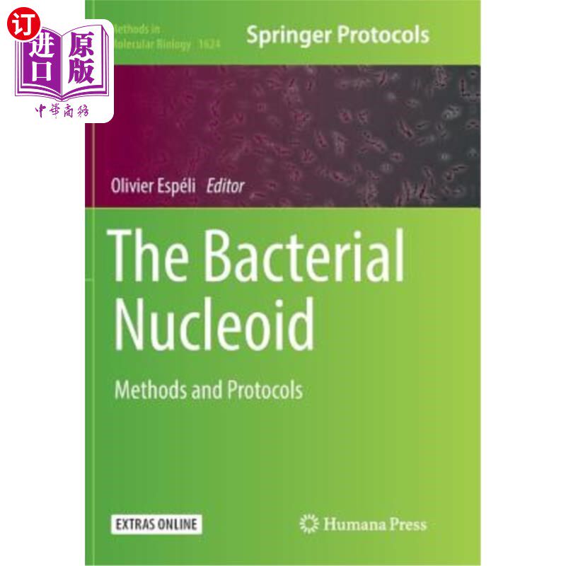 海外直订The Bacterial Nucleoid: Methods and Protocols 细菌核苷：方法和方案