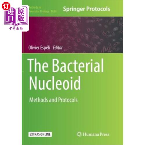 海外直订The Bacterial Nucleoid: Methods and Protocols 细菌核苷：方法和方案