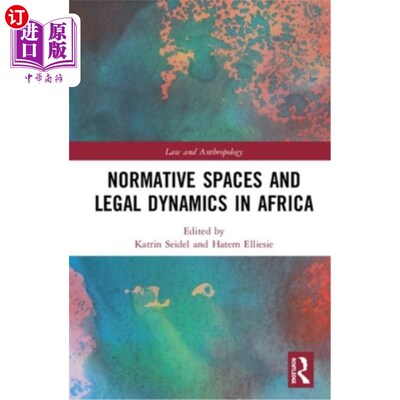 海外直订Normative Spaces and Legal Dynamics in Africa 非洲的规范空间与法律动态