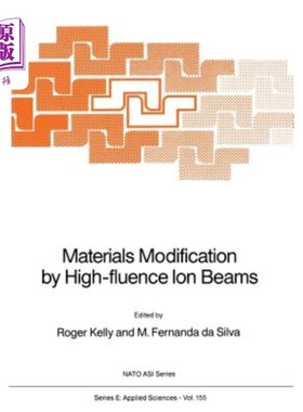 海外直订Materials Modification by High-Fluence Ion Beams 高通量离子束对材料的改性