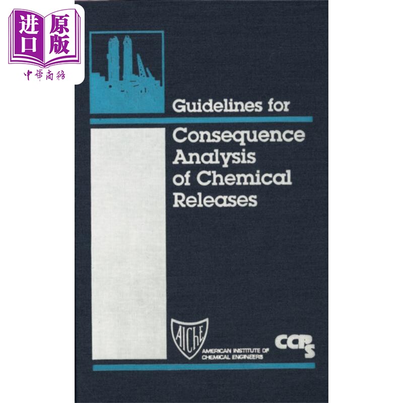 现货 化学品释放后果分析指南 英文原版 Guidelines For Consequence Analysis Of Chemical Releases Wiley【中商原版】
