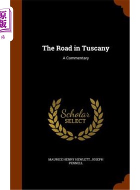 海外直订The Road in Tuscany: A Commentary 托斯卡纳之路：评论
