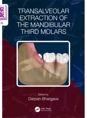 海外直订医药图书Transalveolar Extraction of the Mandibular Third... 下颌第三磨牙的经牙槽拔除