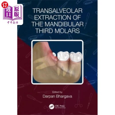海外直订医药图书Transalveolar Extraction of the Mandibular Third... 下颌第三磨牙的经牙槽拔除