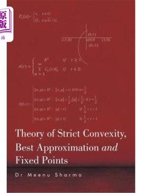 海外直订Theory of Strict Convexity, Best Approximation and Fixed Points 严格凸理论、最佳逼近与不动点