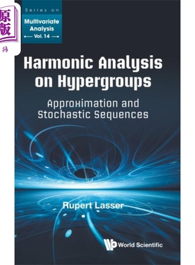 现货 超群的调和分析 逼近与随机序列 Harmonic Analysis On Hypergroup  Approximation 英文原版 Rupert Lasser【中商原版】