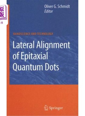 海外直订Lateral Alignment of Epitaxial Quantum Dots 外延量子点的横向取向