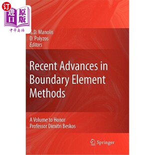 方法 Advances Volume Methods Boundary 最新 边界元 进展 Professor Element Dimitri 海外直订Recent 向Dim Honor