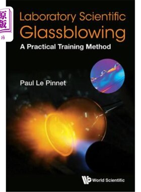 海外直订Laboratory Scientific Glassblowing: A Practical Training Method 实验室科学吹制:一种实用的训练方法