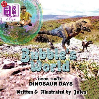 海外直订Bubble's World: Dinosaur Days Book Three 《泡泡世界:恐龙日》第3册