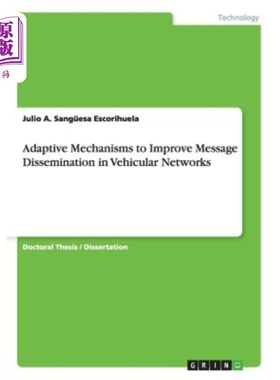 海外直订Adaptive Mechanisms to Improve Message Dissemination in Vehicular Networks 改进车载信息传播的自适应机制
