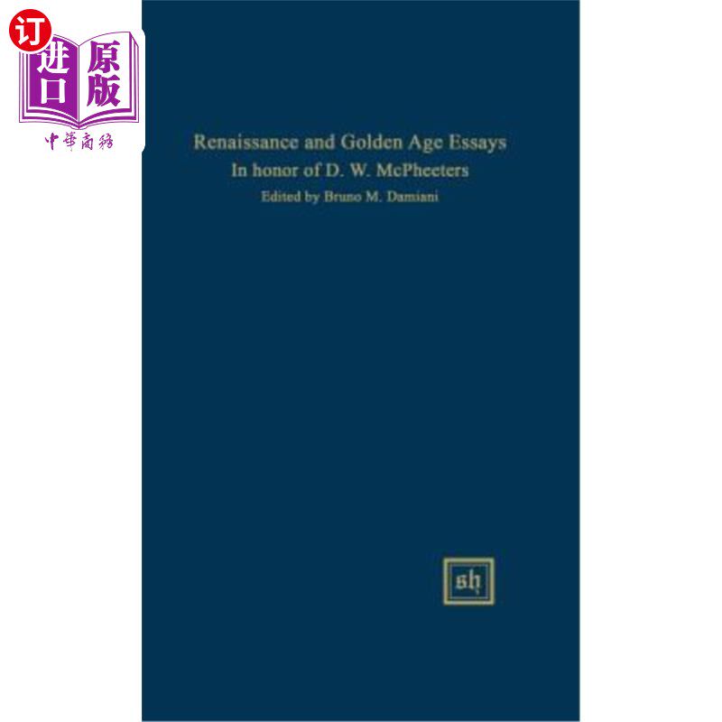 海外直订Renaissance and Golden Age Essays in Honor of D.W. McPheeters 文艺复兴与黄金时代纪念麦克菲特的散文