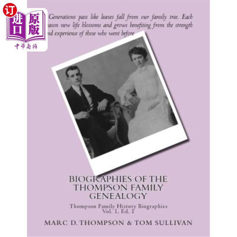 海外直订Narrative Biographies of the Thompson Family Genealogy Including Thompson, Hense 包括汤普森、亨瑟斯:汤普森
