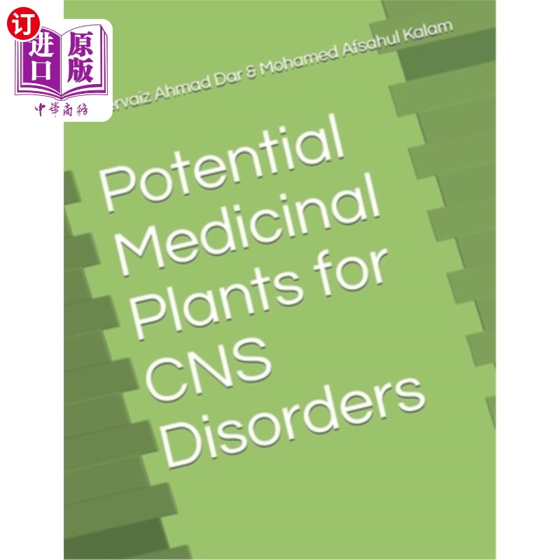 海外直订Potential Medicinal Plants for CNS Disorders 中枢神经系统疾病潜在药用植物
