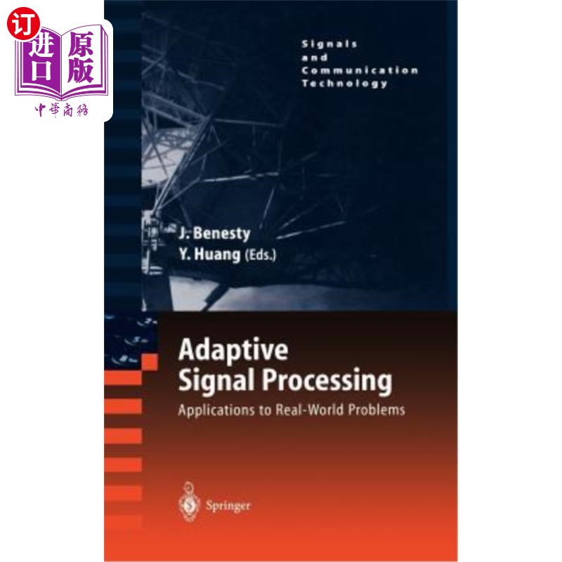 海外直订Adaptive Signal Processing: Applications to Real-World Problems 自适应信号处理:在现实问题中的应用