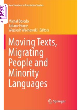 海外直订Moving Texts, Migrating People and Minority Languages 移动文本，迁徙人口和少数民族语言