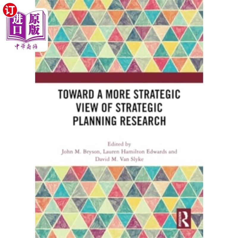 海外直订Toward a More Strategic View of Strategic Planni... 战略规划研究的更具战略性的观点