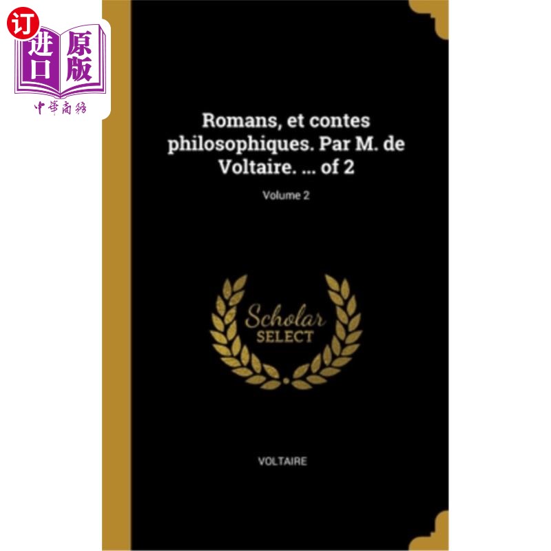海外直订法语 Romans, et contes philosophiques. Par M. de Voltaire. ... of 2; Volume 2 小说和哲学故事。伏尔泰先生。