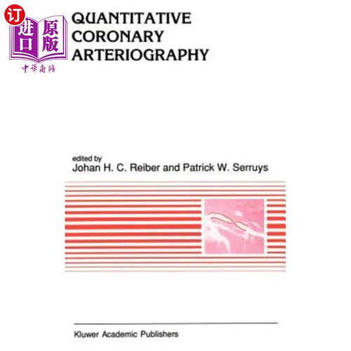 海外直订医药图书Quantitative Coronary Arteriography 定量冠状动脉造影术