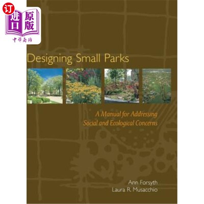 海外直订Designing Small Parks 设计小公园