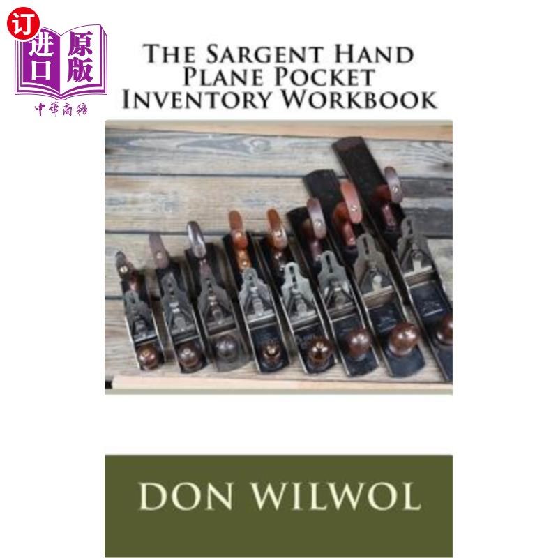 海外直订The Sargent Hand Plane Pocket Inventory Workbook 萨金特手提飞机口袋清单工作簿