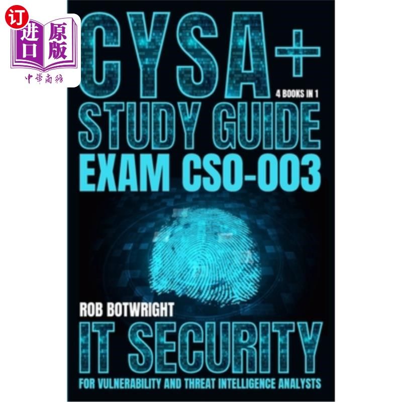 海外直订CySA+ Study Guide: IT Security For Vulnerability And Threat Intelligence Analyst CySA+学习指南：脆弱性和威