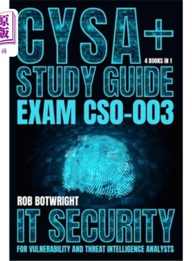 海外直订CySA+ Study Guide: IT Security For Vulnerability And Threat Intelligence Analyst CySA+学习指南：脆弱性和威