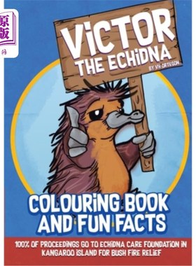 海外直订Victor The Echidna: Colouring Book and Fun Facts Victor The Echidna:涂色书和有趣的事实
