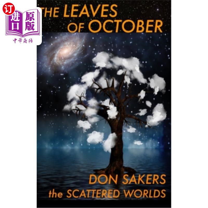 海外直订The Leaves of October: a novel of the Scattered Worlds 《十月的树叶》:一本关于分散世界的小说