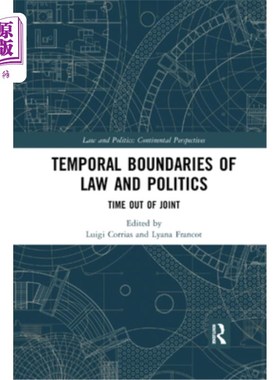 海外直订Temporal Boundaries of Law and Politics: Time Out of Joint 法律与政治的时间边界:时间错位