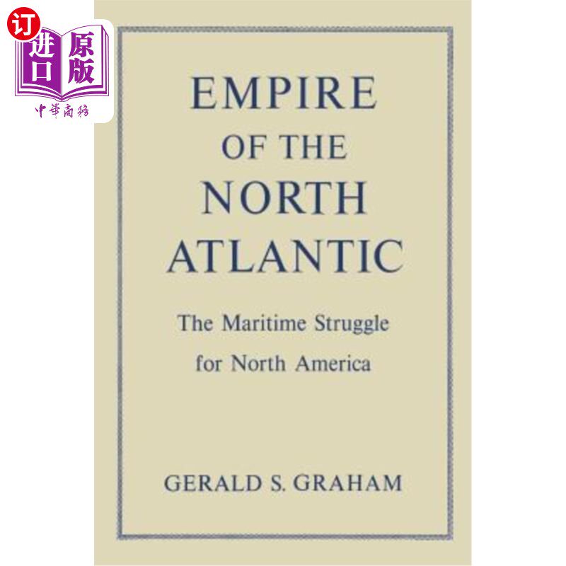 海外直订Empire of the North Atlantic: The Maritime Struggle for North America, Second Ed 北大西洋帝国：北美的海上斗使用感如何?
