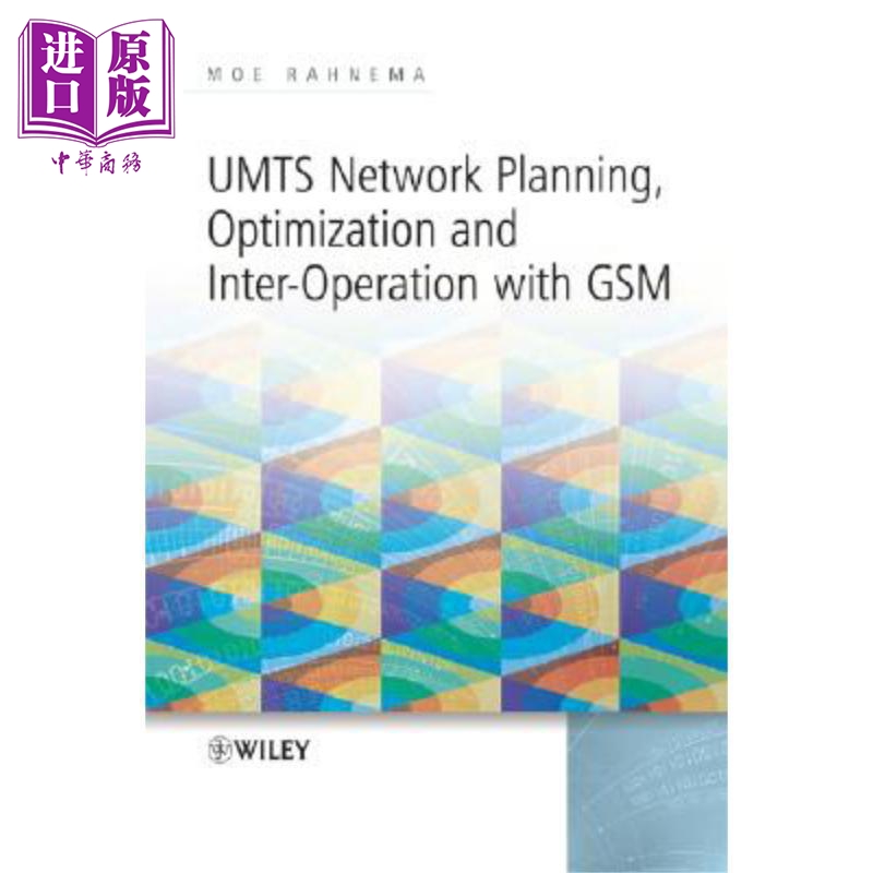 现货 UMTS 网络规划 优化与GSM互操作 Umts Network Planning, Optimization, And Inter 英文原版 Moe Rahnema 中商�