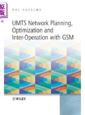 现货 UMTS 网络规划 优化与GSM互操作 Umts Network Planning, Optimization, And Inter 英文原版 Moe Rahnema 中商�