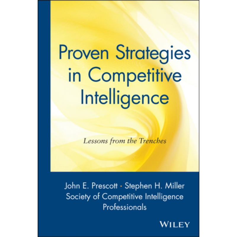 现货 经验证的竞争情报战略 Proven Strategies In Competitive Intelligence 英文原版 John Prescott CI 企业管理【中商原版】