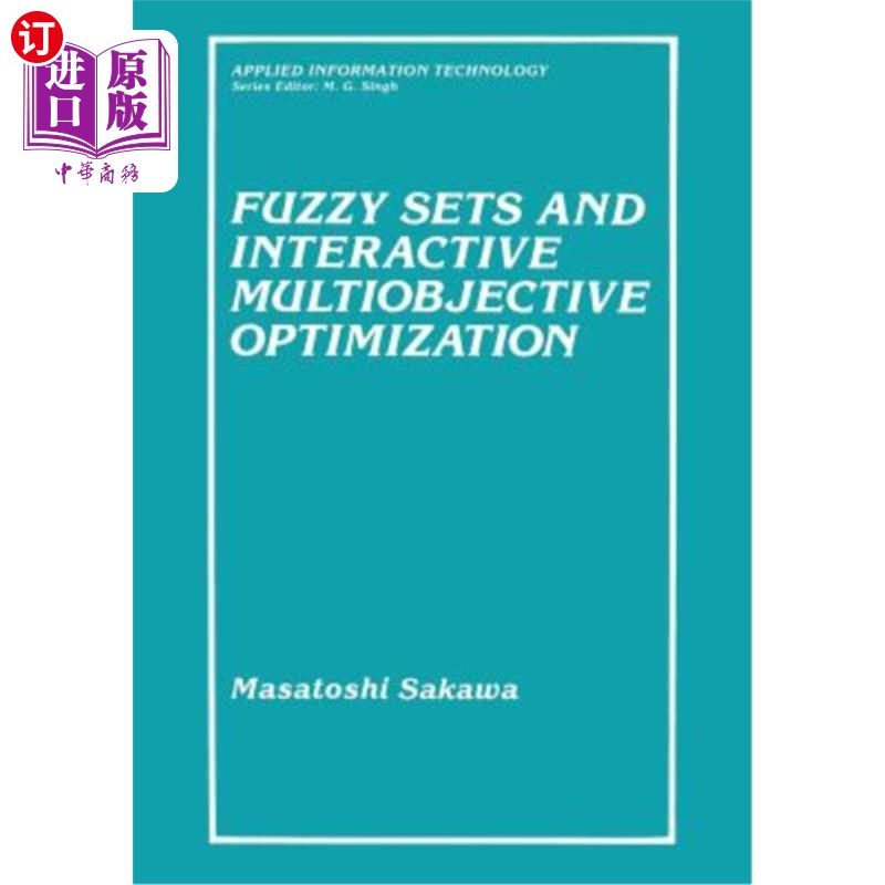 海外直订Fuzzy Sets and Interactive Multiobjective Optimization 模糊集与交互式多目标优化