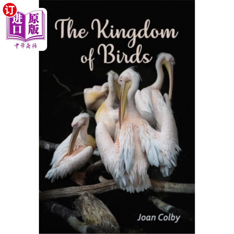 海外直订The Kingdom of Birds 鸟类王国