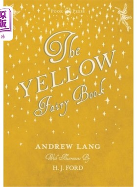 海外直订The Yellow Fairy Book - Illustrated by H. J. Ford 黄色精灵书-插图由H. J.福特