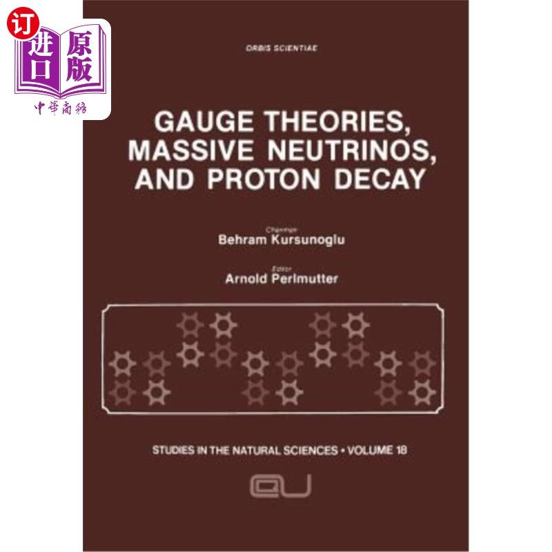 海外直订Gauge Theories, Massive Neutrinos and Proton Decay 规范理论、大质量中微子和质子衰变