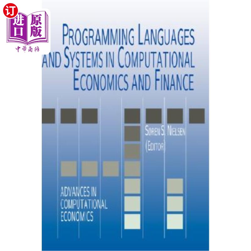 海外直订Programming Languages and Systems in Computational Economics and Finance 计算经济学和金融学中的编程语言和系统