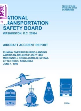 海外直订Aircraft Accident Report Runway Overrun During Landing American Airlines Flight  飞机事故报告：美国航空公司
