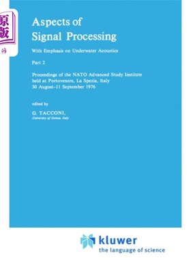 海外直订Aspects of Signal Processing with Emphasis on Underwater Acoustics, Part 2: Proc 着重于水声的信号处理方面，