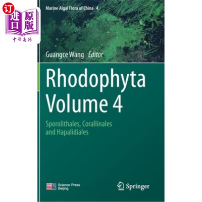 海外直订Rhodophyta - Volume 4: Sporolithales, Corallinales and Hapalidiales 杜鹃花目 - 第4卷：孢子藻、珊瑚藻和哈帕