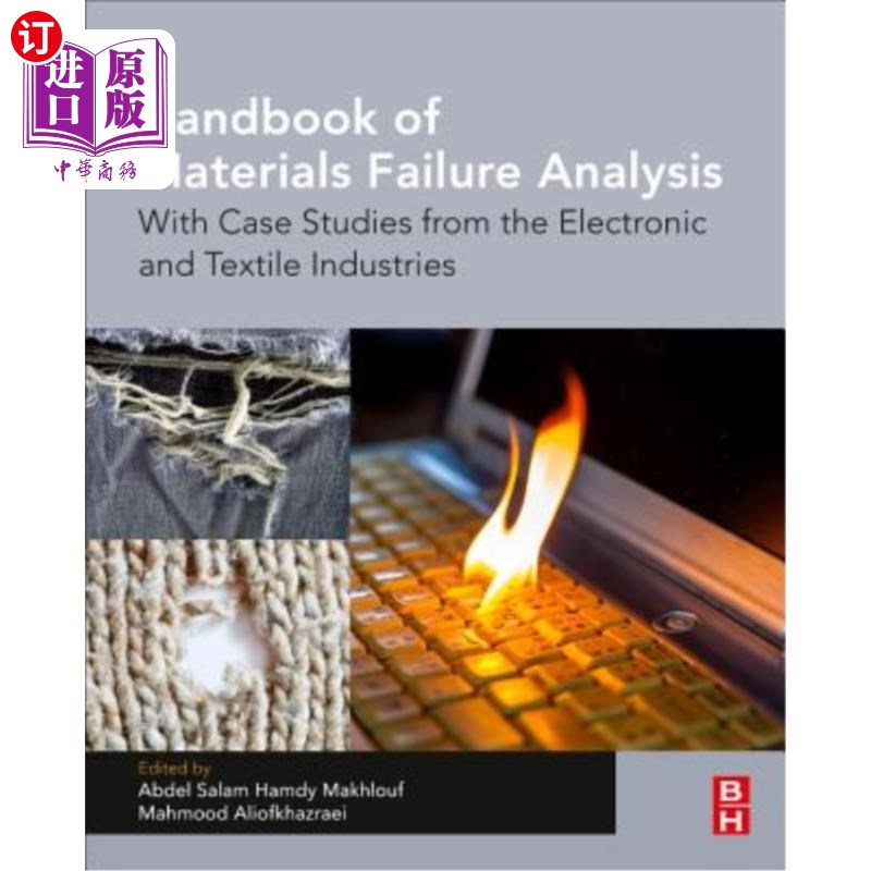 海外直订Handbook of Materials Failure Analysis: With Case Studies from the Electronic an 材料失效分析手册:以电子和