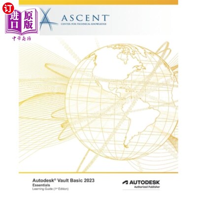 海外直订Autodesk Vault Basic 2023: Essentials: Autodesk Authorized Publisher Autodesk Vault Basic 2
