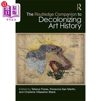 海外直订Routledge Companion to Decolonizing Art History 劳特利奇：去殖民化艺术史的伴侣