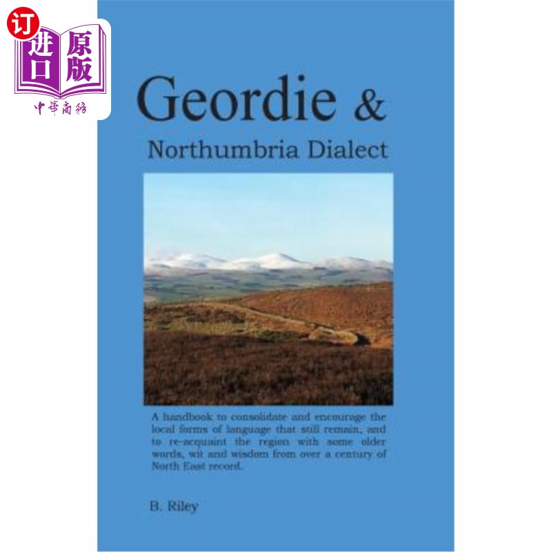 海外直订Geordie and Northumbria Dialect: Resource Book for North East English Dialect 乔治亚和诺森布里亚方言：东北